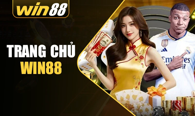 Win88 - Nhà Cái Win 88 - Địa Chỉ Cá Cược Uy Tín Số 1 Thị Trường Việt